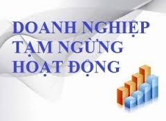 Luật Việt Phú tư vấn thủ tục tạm ngừng kinh doanh của công ty Cổ phần