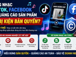Dùng nhạc TikTok, Facebook để quảng cáo sản phẩm có bị kiện bản quyền?