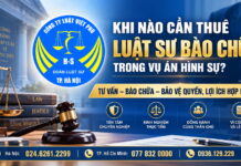 Khi nào cần thuê luật sư bào chữa trong vụ án hình sự?